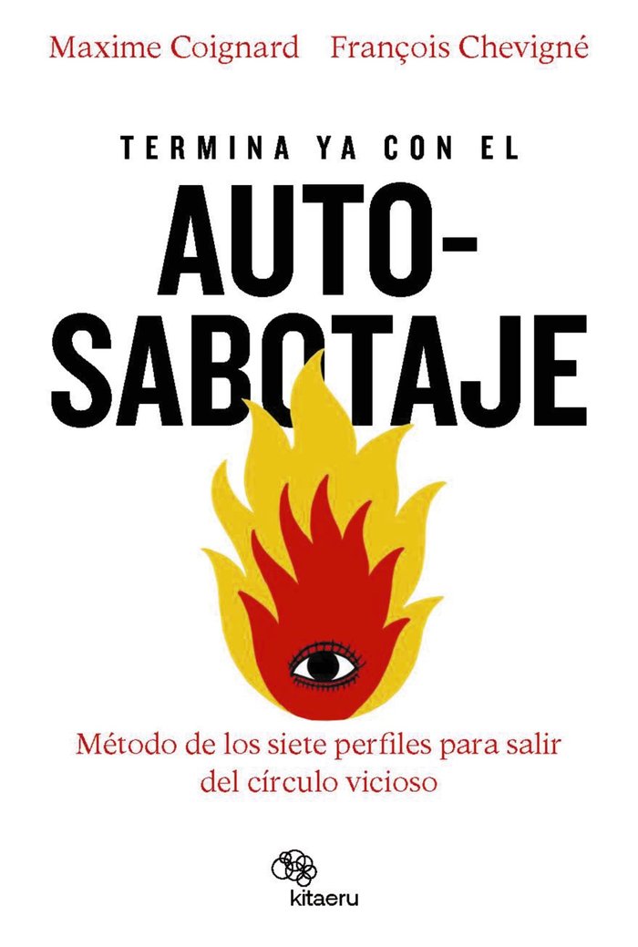 TERMINA YA CON EL AUTOSABOTAJE, de COIGNARD, MAXIME | portada del libro