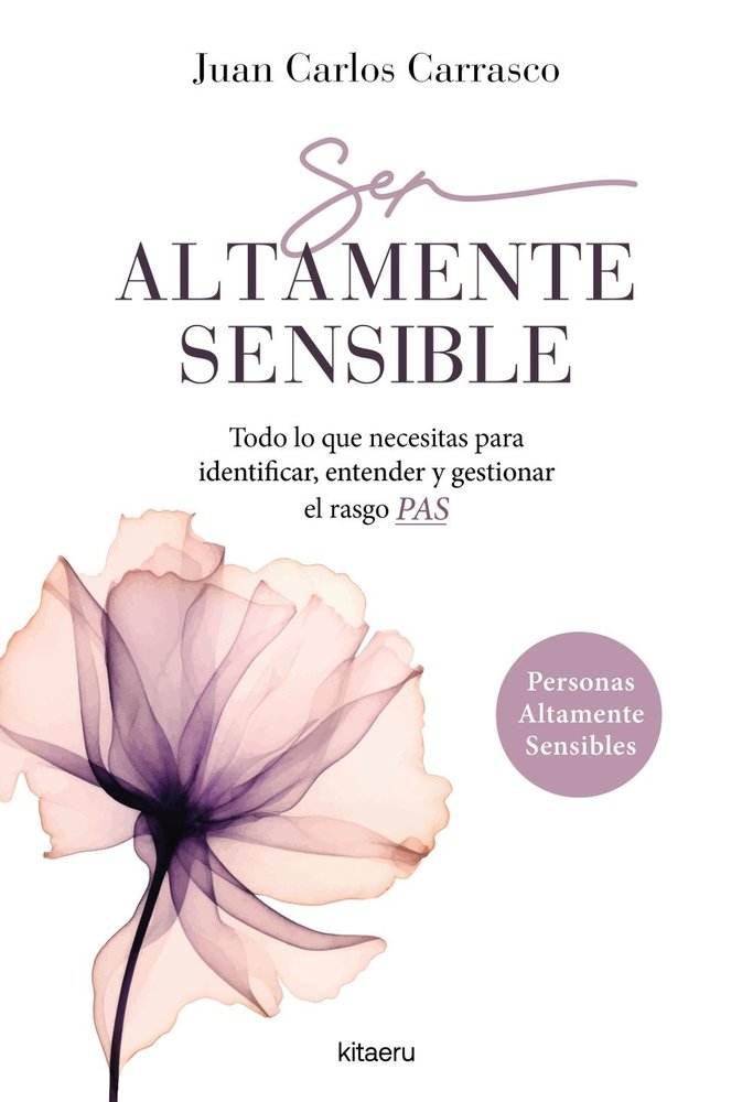 Ser altamente sensible, de CARRASCO GARCIA, JUAN CARLOS | portada del libro