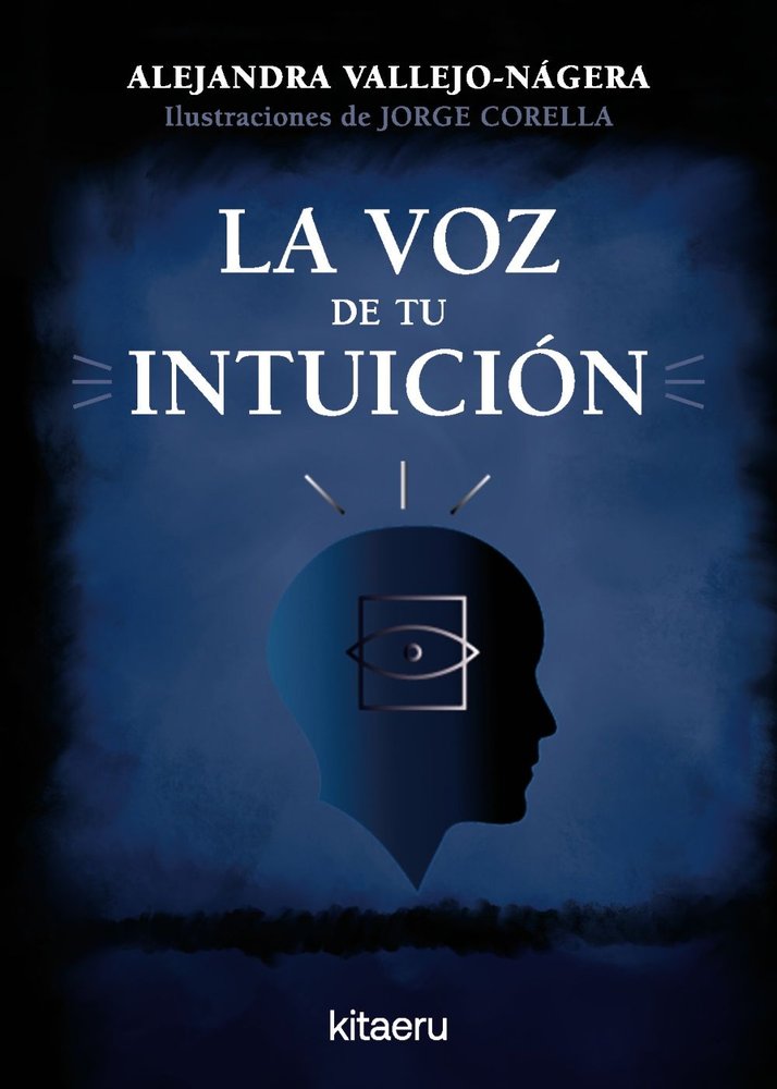 LA VOZ DE TU INTUICION, de VALLEJO-NAGERA, ALEJANDRA | portada del libro