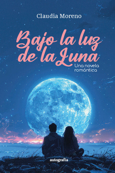 Bajo la luz de la luna, de Moreno, Claudia | portada del libro