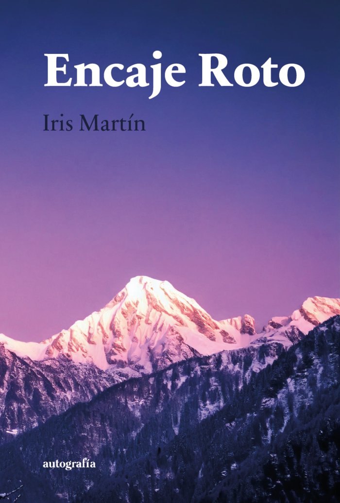 Encaje roto, de Martín, Iris | portada del libro