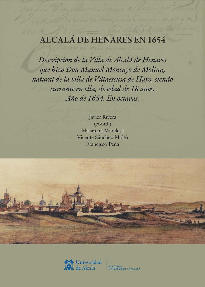 ALCALA DE HENARES EN 1654. DESCRIPCION DE LA VILLA DE ALCALA DE HENARES QUE HIZO, de MONCAYO DE MOLINA, MANUEL | portada del 