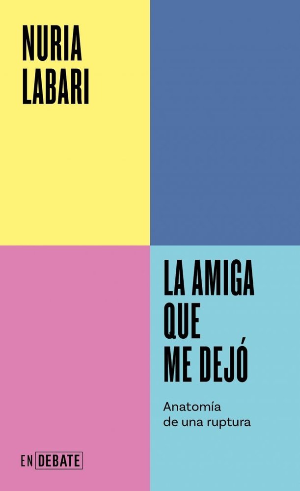 La amiga que me dejó Serie Endebate, de Nuria Labari | portada del libro