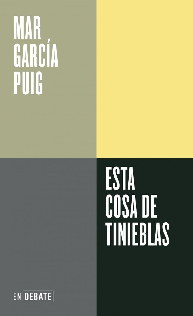 ESTA COSA DE TINIEBLAS, de GARCIA PUIG, MAR | portada del libro
