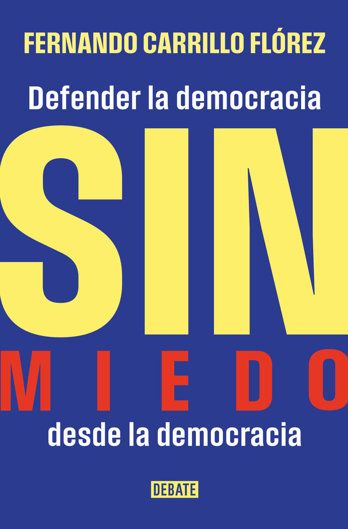 SIN MIEDO, de CARRILLO FLOREZ, FERNANDO | portada del libro