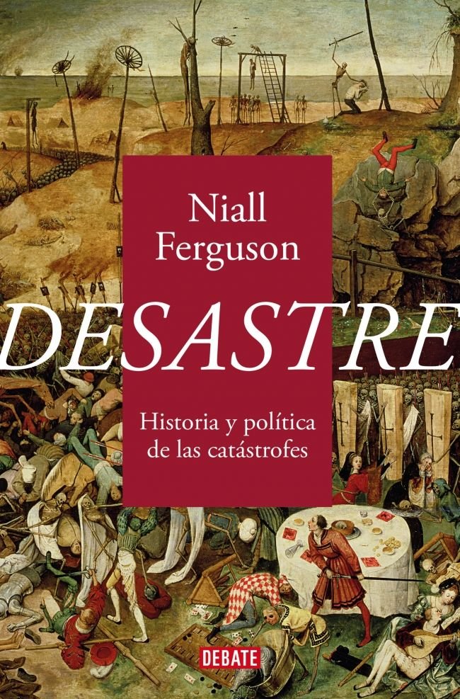 DESASTRE, de FERGUSON, NIALL | portada del libro