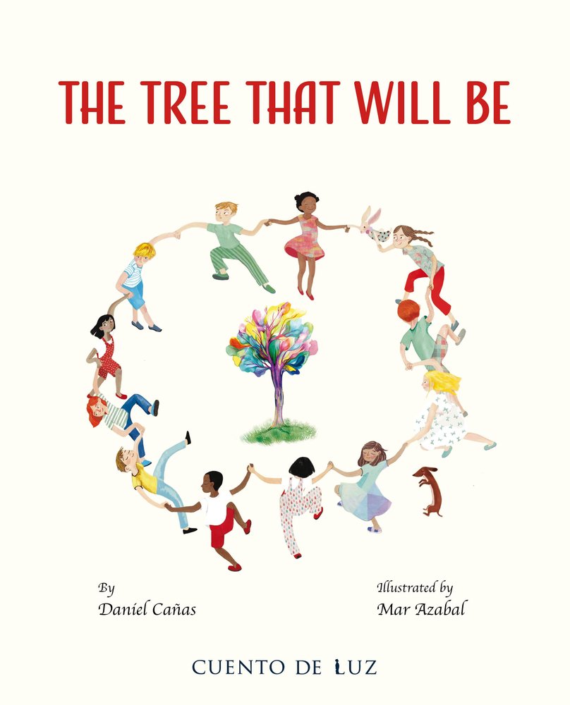 THE TREE THAT WILL BE, de CAÑAS, DANIEL | portada del libro