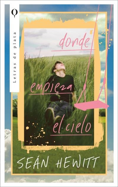 DONDE EMPIEZA EL CIELO, de HEWITT, SEAN | portada del libro