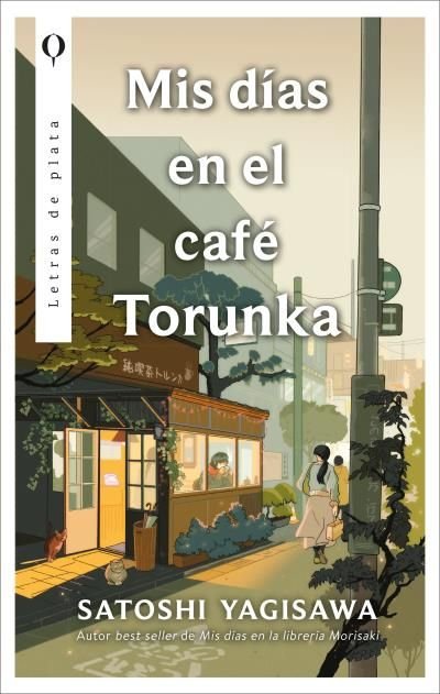 MIS DIAS EN EL CAFE TORUNKA, de SATOSHI YAGISAWA | portada del libro