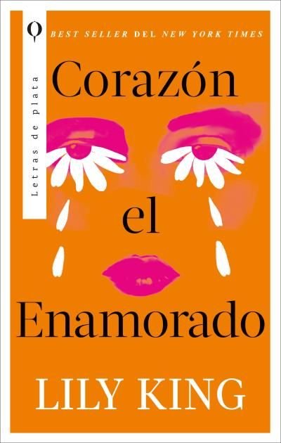 CORAZON EL ENAMORADO, de KING, LILY | portada del libro