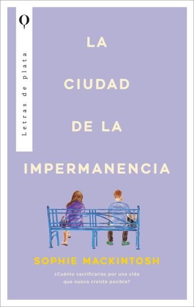 LA CIUDAD DE LA IMPERMANENCIA, de MACKINTOSH, SOPHIE | portada del libro
