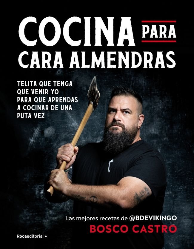 COCINA PARA CARA-ALMENDRAS, de CASTRO (@BDEVIKINGO), BOSCO | portada del libro