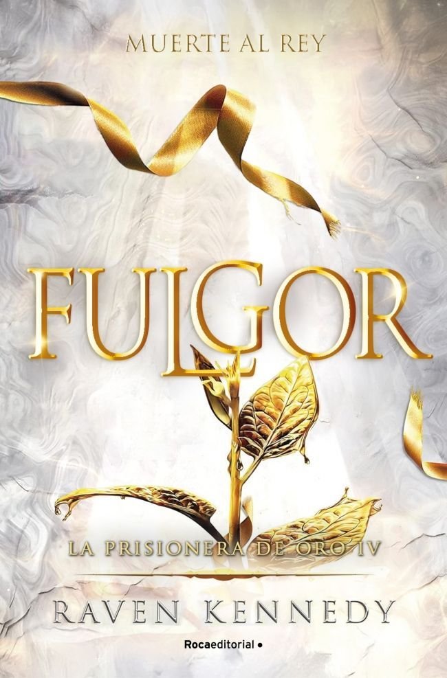 FULGOR (LA PRISIONERA DE ORO 4), de KENNEDY, RAVEN | portada del libro