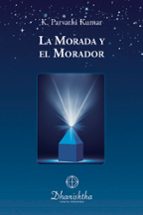 La Morada y el Morador, de KAMBHAMPATHI PARVATHI KUMAR | portada del libro