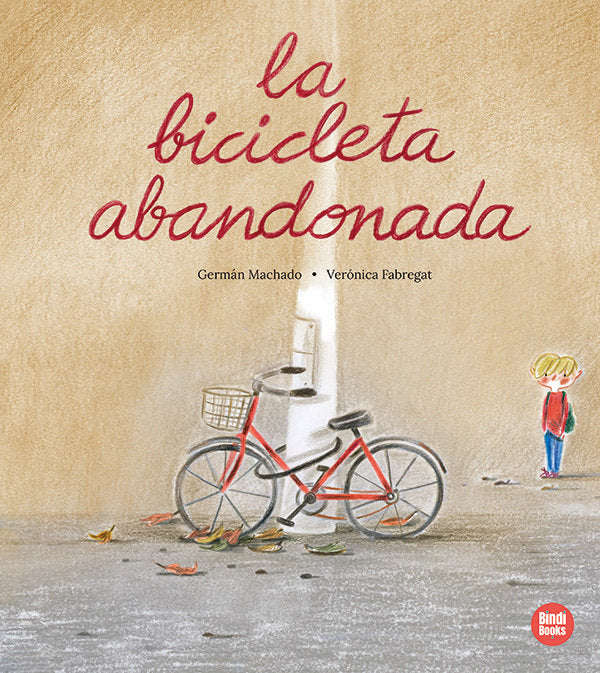 LA BICICLETA ABANDONADA, de MACHADO, GERMAN | portada del libro