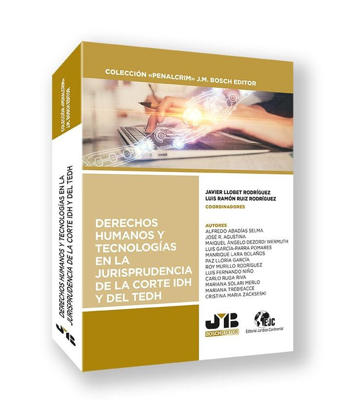 DERECHOS HUMANOS Y TECNOLOGIAS JURISPRUDENCIA CORTE IDH TEDH, de ABADIAS SELMA, ALFREDO | portada del libro