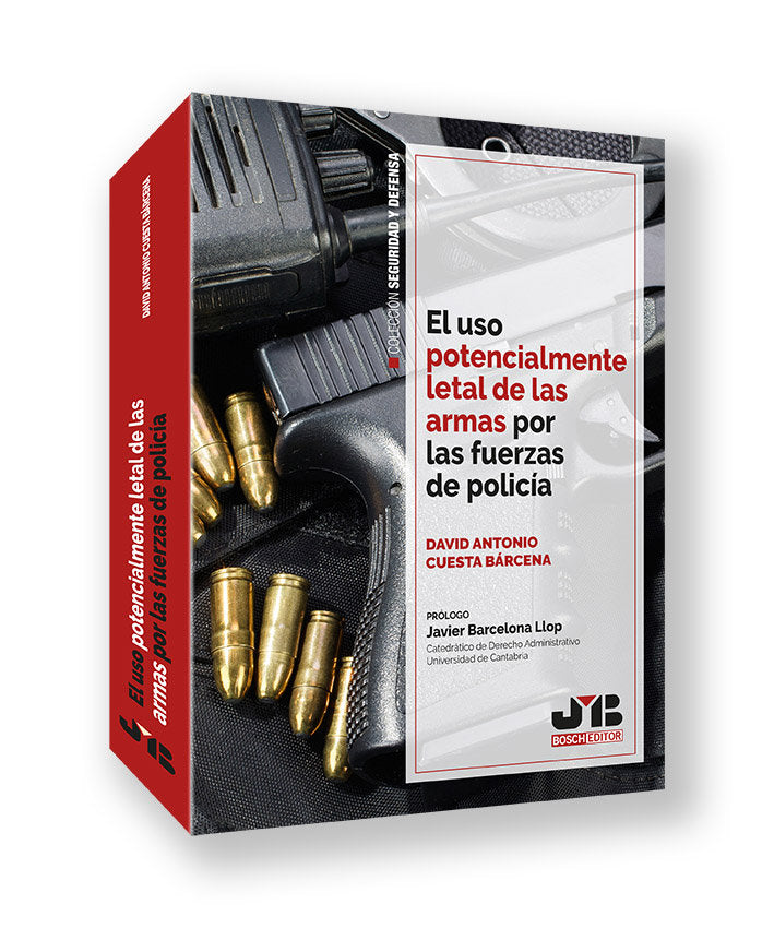 USO POTENCIALMENTE LETAL DE LAS ARMAS POR LAS FUERZAS DE POLICIA, de CUESTA BARCENA, DAVID A. | portada del libro