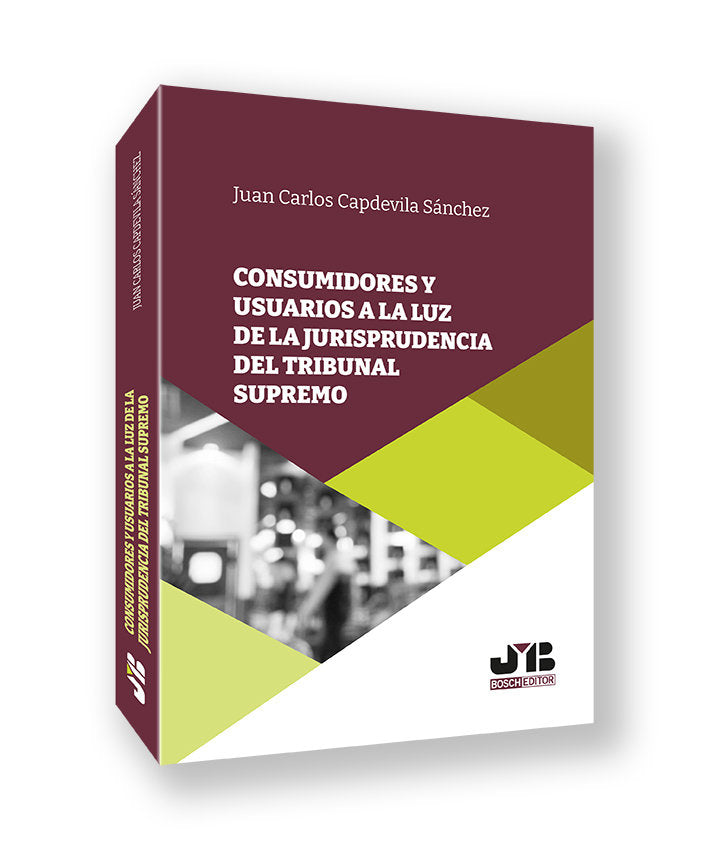 CONSUMIDORES Y USUARIOS A LA LUZ DE LA JURISPRUDENCIA DEL TRIBUNAL SUPREMO, de CAPDEVILA SANCHEZ, JUAN CARLOS | portada del l