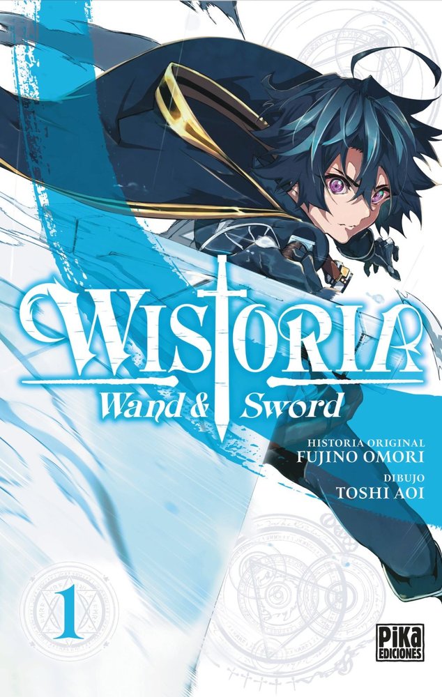 WISTORIA. WAND & SWORD, 1., de TOSHI AOI, FUJINO OMORI | portada del libro