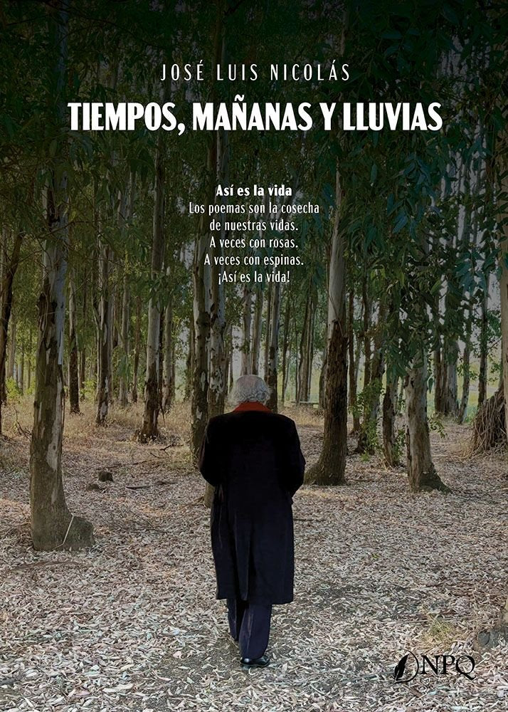 TIEMPOS MAÑANAS Y LLUVIAS, de JOSE LUIS NICOLAS | portada del libro
