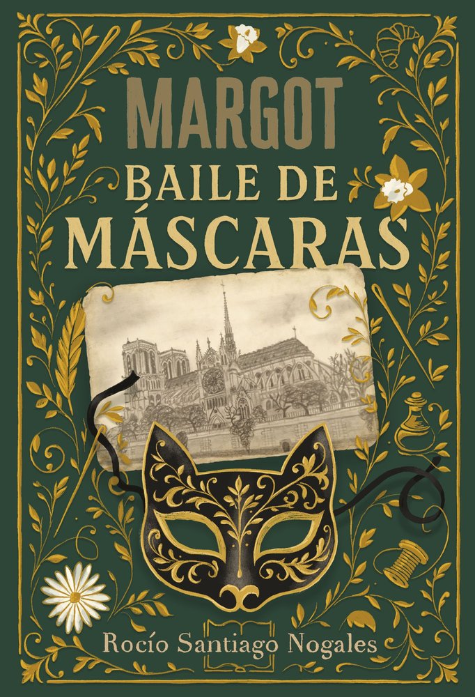 MARGOT. BAILE DE MASCARAS, de SANTIAGO NOGALES, ROCIO | portada del libro