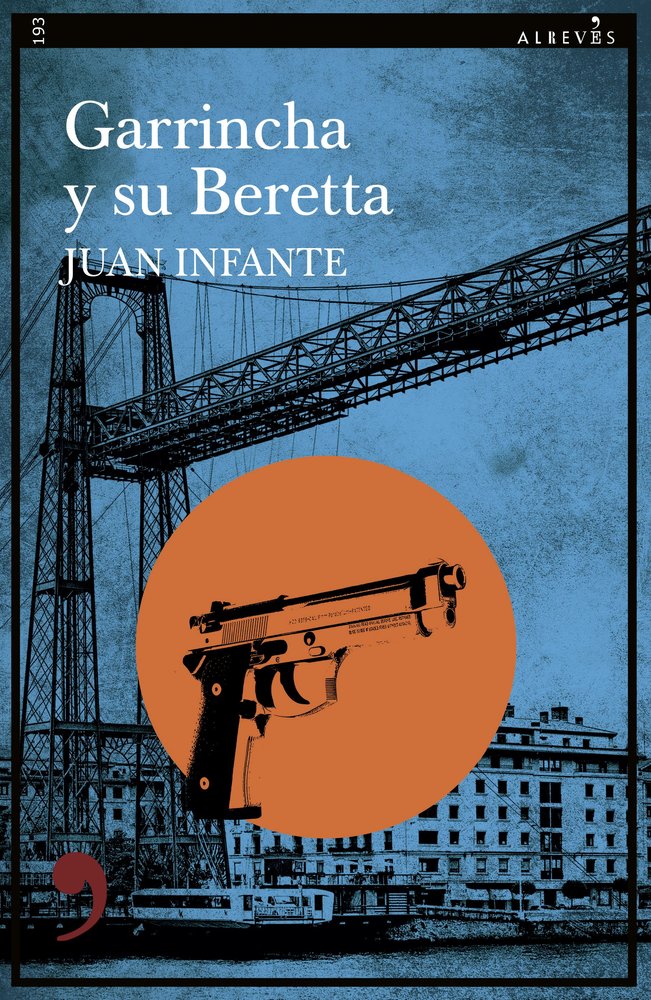 Garrincha y su Beretta, de INFANTE,JUAN | portada del libro