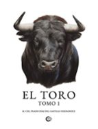 EL TORO. TOMO 1, de PRADO DIAZ DEL CASTILLO HERNANDEZ | portada del libro