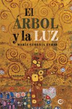 EL ÁRBOL Y LA LUZ, de MARIA EUGENIA EYRAS | portada del libro