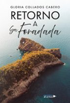 Retorno a Sa Foradada, de GLORIA COLLADOS CABERO | portada del libro