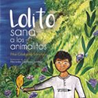Lolito sana a los animalitos, de PILAR GILABERTE SANCHEZ | portada del libro
