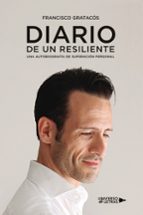 Diario de un resiliente, de FRANCISCO GRATACOS | portada del libro