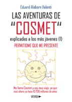 Las aventuras de “Cosmet” explicadas a los más jóvenes (1), de EDUARD ALABERN VALENTI | portada del libro