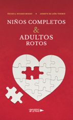 NIÑOS COMPLETOS & ADULTOS ROTOS, de OSCAR A. NCHASO BEKARIJANNETE DE LEON TORIBIO | portada del libro