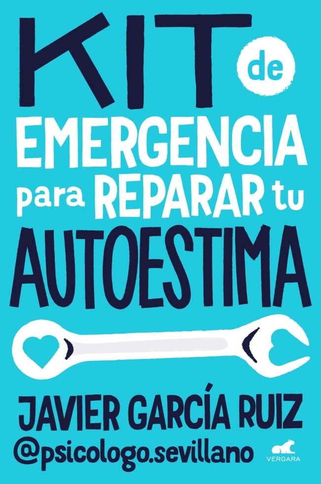 Kit de emergencia para reparar tu autoestima, de JAVIER GARCIA RUIZ | portada del libro