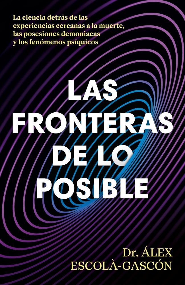 Las fronteras de lo posible, de DR ALEX ESCOLA-GASCON | portada del libro