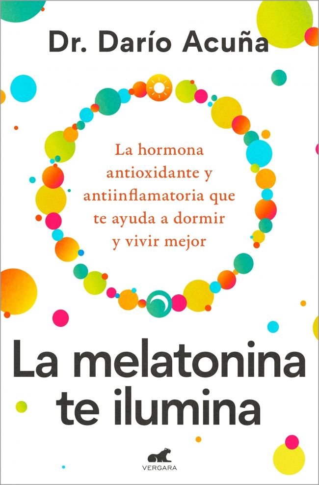 La melatonina te ilumina, de DR DARIO ACUÑA | portada del libro