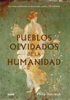 PUEBLOS OLVIDADOS DE LA HUMANIDAD, de Philip Matyszak | portada del libro