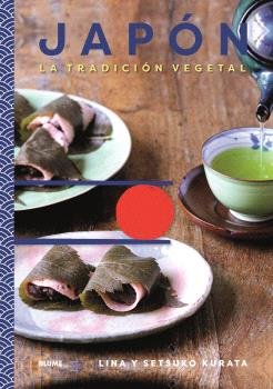 JAPÓN. TRADICION VEGETAL, de LINA KARATA | portada del libro