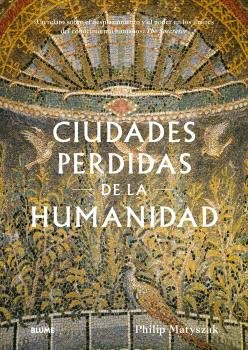 CIUDADES PERDIDAS DE LA HUMANIDAD, de MATYSZAK | portada del libro