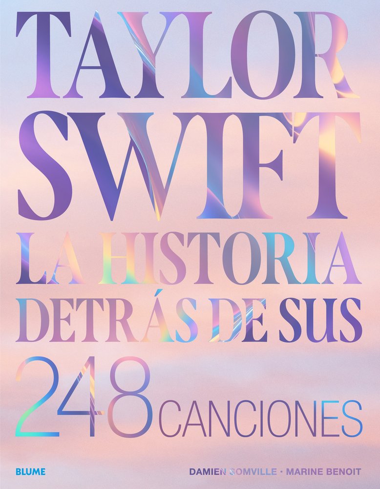 TAYLOR SWIFT. HISTORIA DETRÁS DE SUS 248 CANCIONES, de SOMVILLE | portada del libro