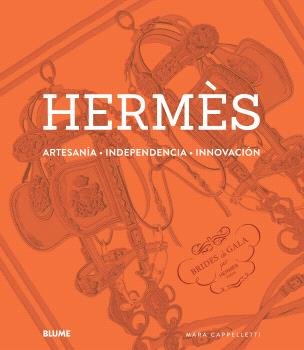 HERMÈS. ARTESANÍA, INDEPENDENCIA, INNOVACIÓN, de CAPPELLETTI | portada del libro