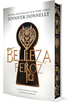 BELLEZA FEROZ - ED. COLECCIONISTA, de DONNELLY | portada del libro