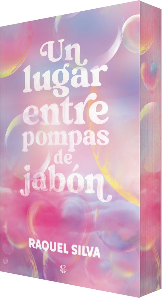 UN LUGAR ENTRE POMPAS DE JABON, de SILVA, RAQUEL | portada del libro