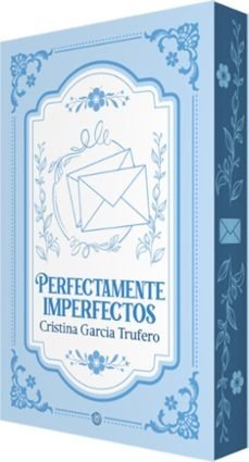 PERFECTAMENTE IMPERFECTOS, de GARCIA TRUFERO, CRISTINA | portada del libro