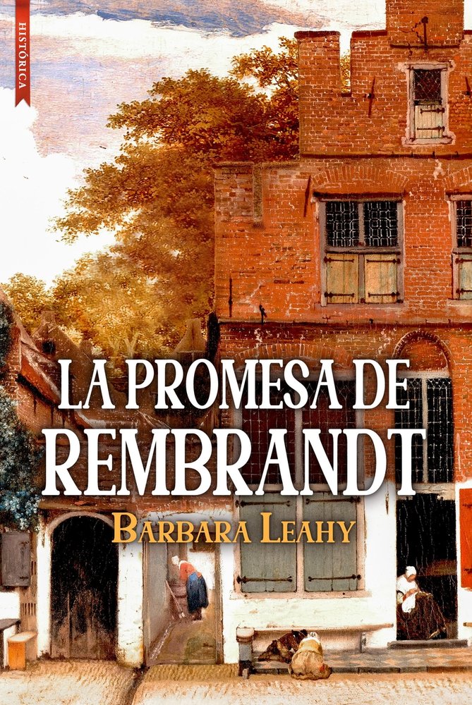 LA PROMESA DE REMBRANDT, de LEAHY, BARBARA | portada del libro