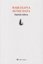 BARCELONA SENSE DATA, de PATRICK GIFREU | portada del libro