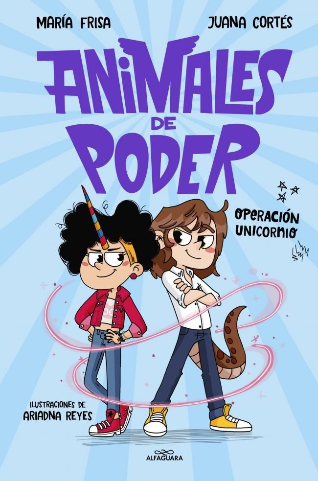 ANIMALES DE PODER 2 OPERACION UNICORNIO, de MARIA FRISA | portada del libro