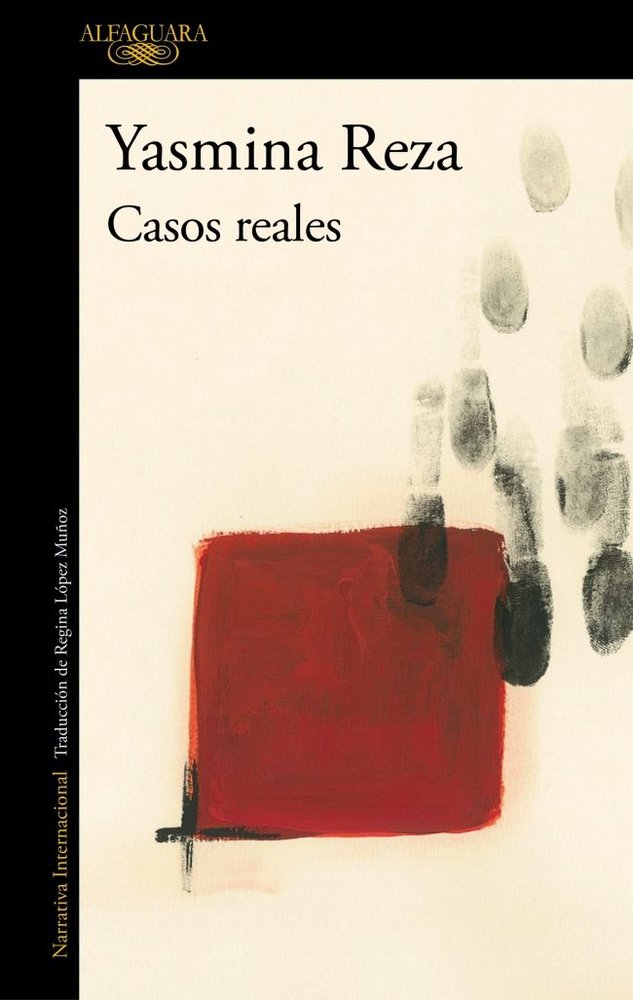 Casos reales, de YASMINA REZA | portada del libro
