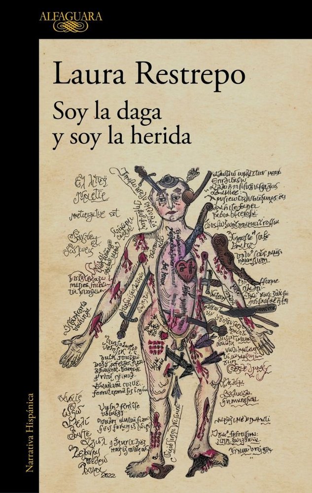 SOY LA DAGA Y SOY LA HERIDA, de LAURA RESTREPO | portada del libro