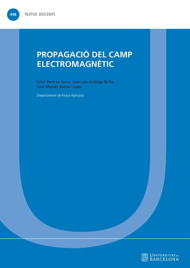 PROPAGACIO DEL CAMP ELECTROMAGNETIC, de BERTRAN SERRA, ENRIC | portada del libro